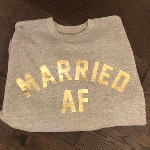 "Married AF" Crew Neck Sweatshirt